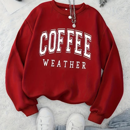 Autumn Warm Womans Sweatshirts Coffee Weather Letter Printed